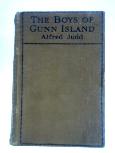 The Boys of Gunn Island von Alfred Judd