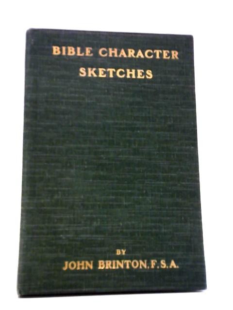 Bible Character Sketches By John Brinton