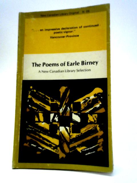 The Poems of Earle Birney By Earle Birney