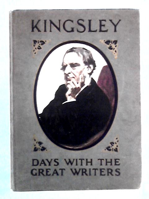 A Day With Charles Kingsley By Maurice Clare