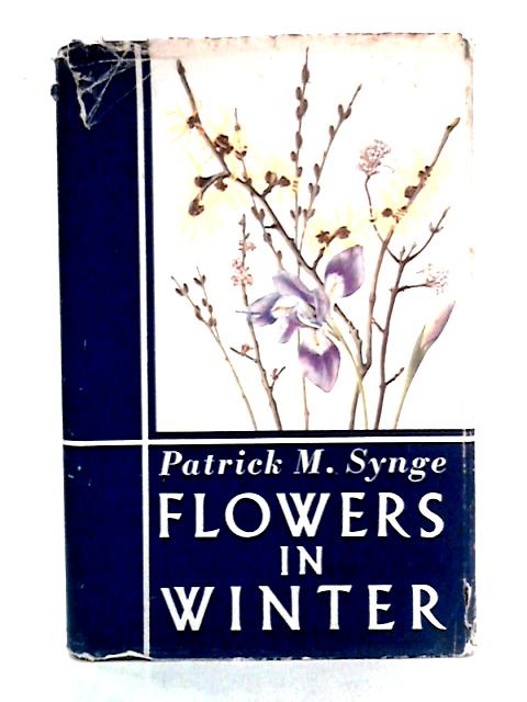 Flowers in Winter von Patrick M. Synge