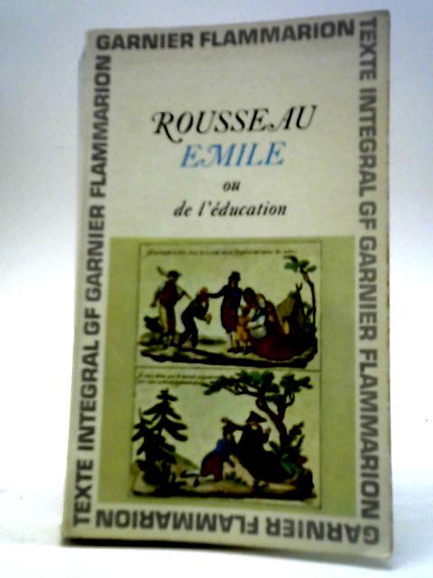 Emile Ou De L'Education By Jean-Jacques Rousseau