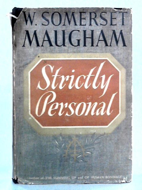 Strictly Personal By W. Somerset Maugham