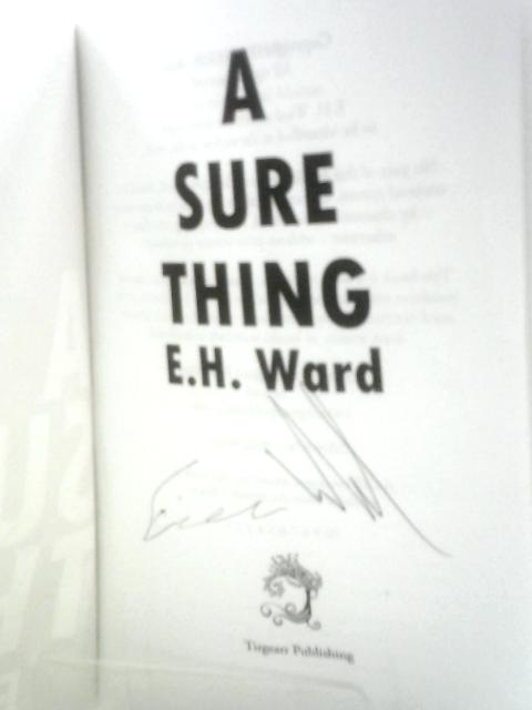 A Sure Thing von E.H.Ward