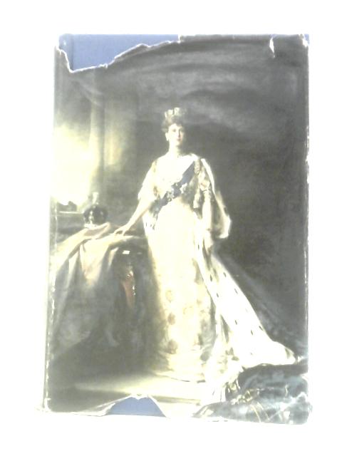 Queen Mary: 1867-1953 By James Pope-Hennessy