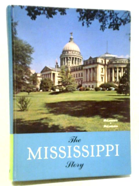 The Mississippi Story By Richard Aubrey McLemore