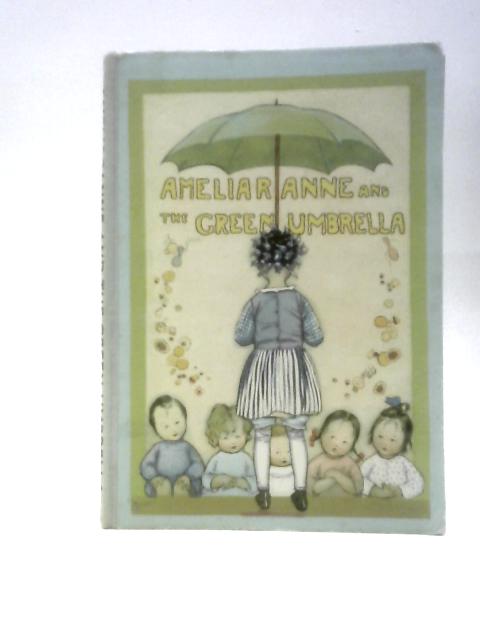 Ameliaranne and the Green Umbrella By Constance Howard