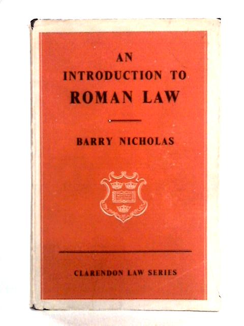 Introduction to Roman Law By Barry Nicholas