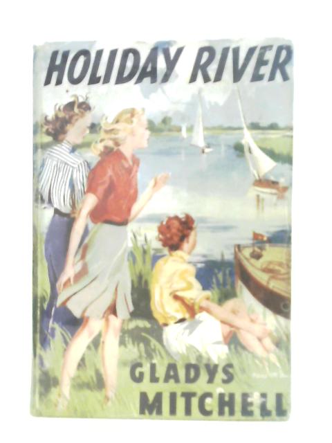 Holiday River von Gladys Mitchell