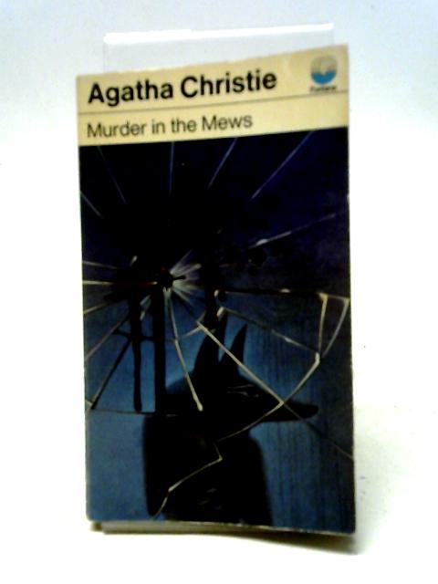 Murder in the Mews By Agatha Christie