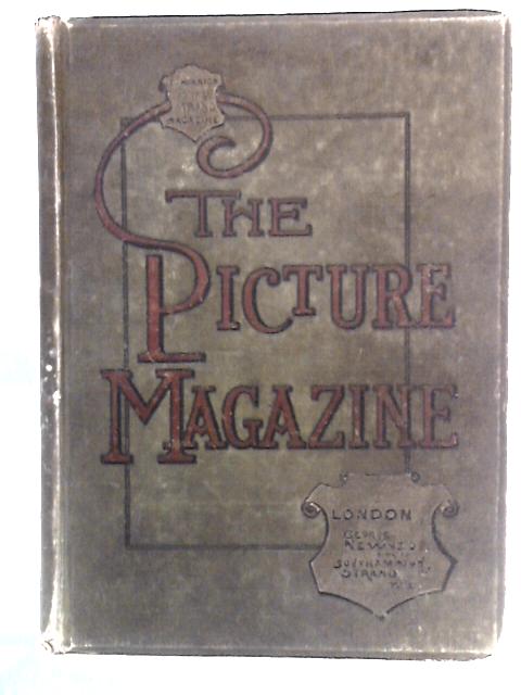 The Picture Magazine, Vol. I, January to June By Various s