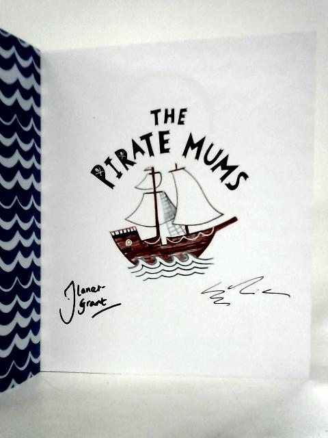 The Pirate Mums von Jodie Lancet-Grant