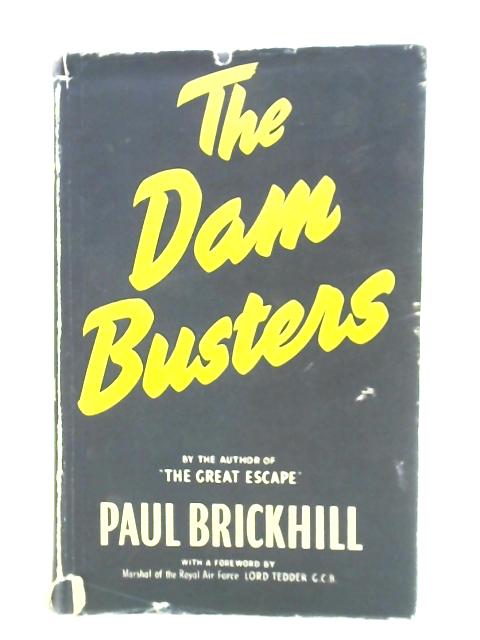 The Dam Busters By Paul Brickhill