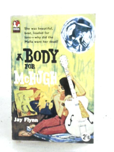 A Body For Mchugh von Jay Flynn