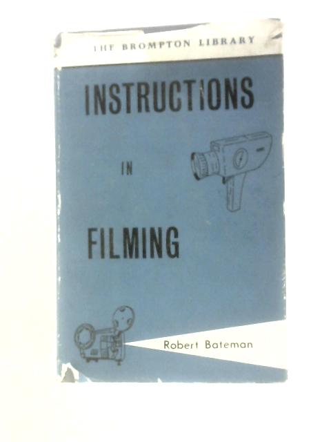 Instructions in Filming von Robert Bateman