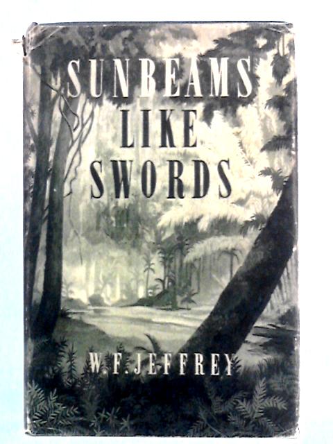 Sunbeams like swords von W.F. Jeffrey