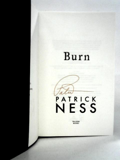 Burn By Patrick Ness