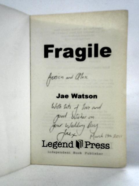 Fragile By Jae Watson