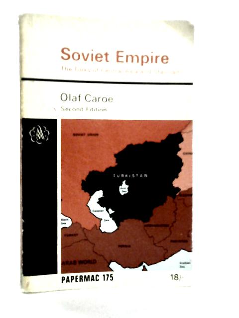 Soviet Empire By Olaf Caroe