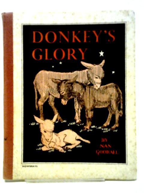 Donkey's Glory By Nan Goodall