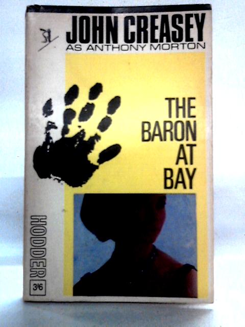 The Baron at Bay von John Creasey Writing As Anthony Morton