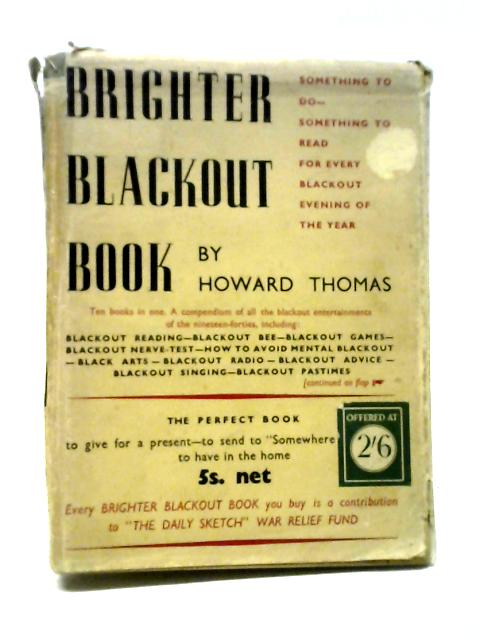 Brighter Blackout Book By Howard Thomas, Marjorie A. Banks