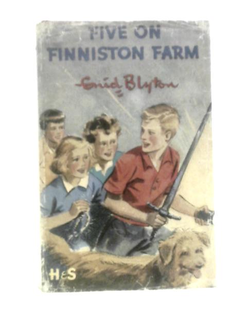 Five On Finniston Farm von Enid Blyton