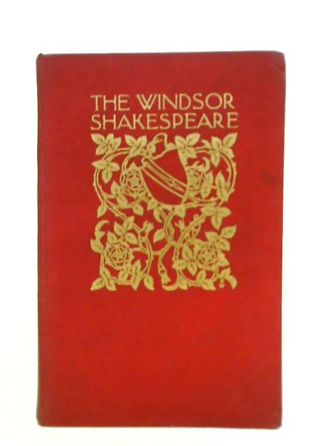 The Windsor Shakespeare Volume I: Life of Shakespeare, Comedy of Errors, Two Gentlemen of Victoria By Henry N. Hudson (ed.)