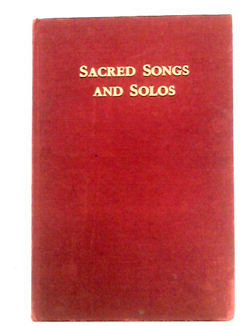 Sacred Songs and Solos: Twelve Hundred Hymns By Ira D. Sankey