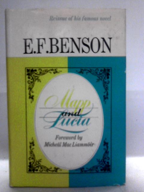 Mapp and Lucia By E. F. Benson