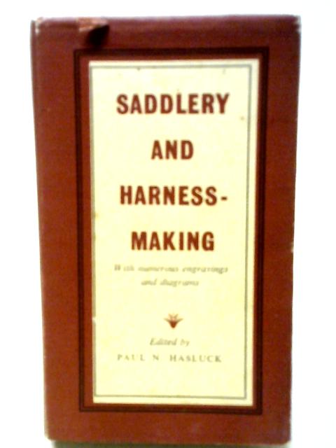 Saddlery and Harness-Making By Paul N. Hasluck (ed.)