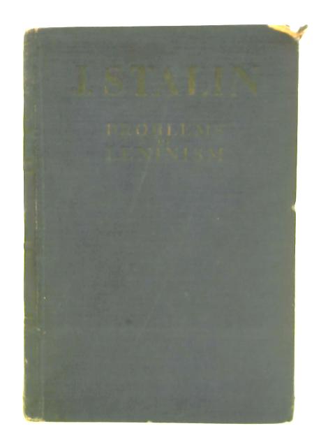 Problems of Leninism By J. Stalin