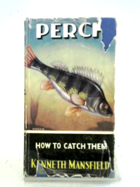 Perch - How to Catch Them By Kenneth Mansfield