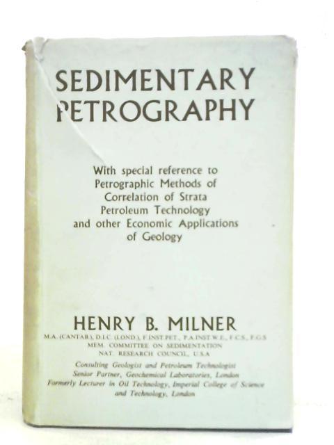 Sedimentary Petrography By Henry B. Milner