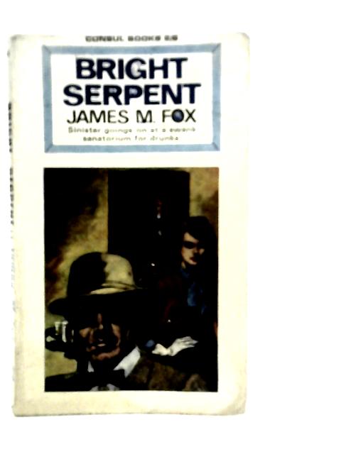 Bright Serpent von James M.Fox