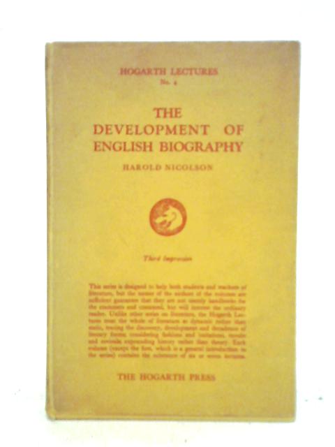 The Development Of English Biography By Harold Nicolson