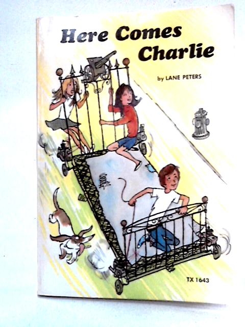 Here Comes Charlie By Lane Peters