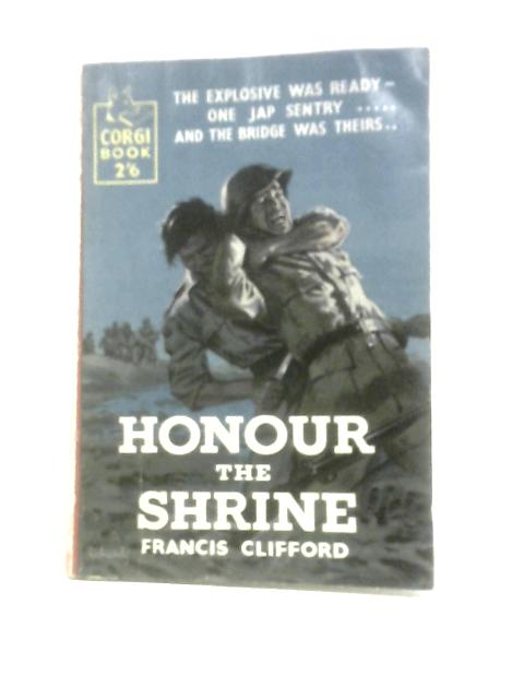 Honour The Shrine (Abridged) By Francis Clifford