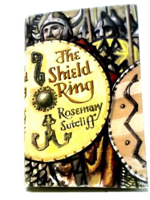 The Shield Ring By Rosemary Sutcliff