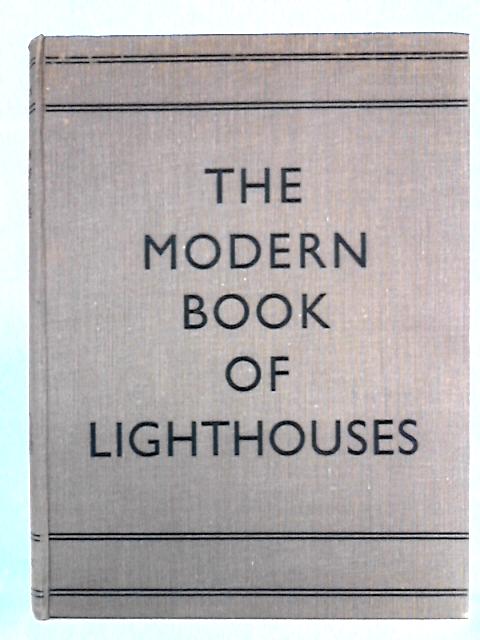 The Modern Book Of Lighthouses, Life-boats And Lightships By W.H. McCormick