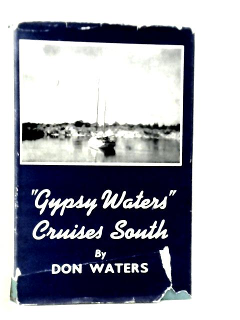 Gypsy Waters Cruises South By Don Waters