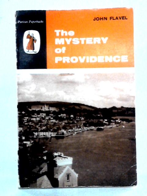 The Mystery of Providence By John Flavel