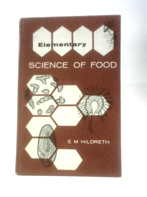 Elementary Science of Food von E. M. Hildreth