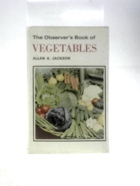 The Observer's Books of Vegetables By Allan A. Jackson