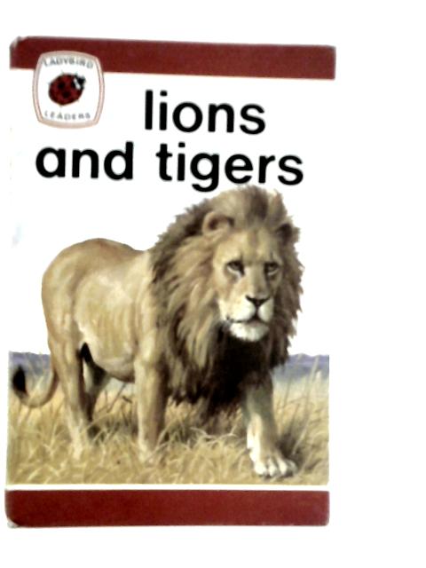 Lions And Tigers By John Leigh-Pemberton