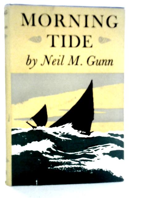 Morning Tide von Neil M.Gunn