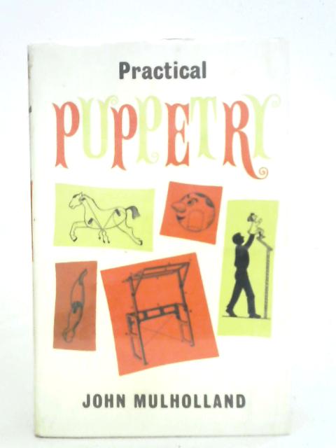 Practical Puppetry By John Mulholland