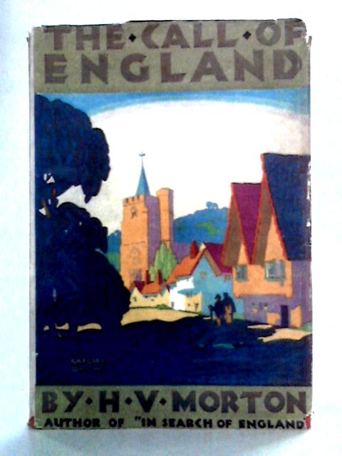 The Call Of England von H.V. Morton