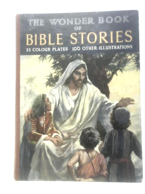 The Wonder Book of Bible Stories By David Kyles ()