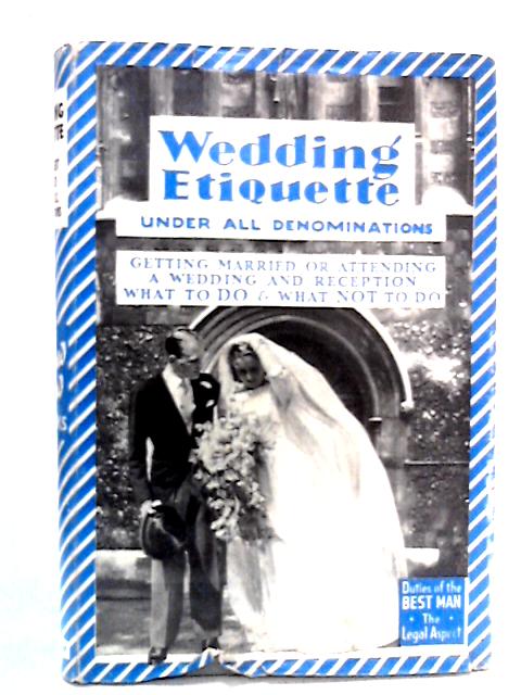 Wedding Etiquette By Mary Woodman